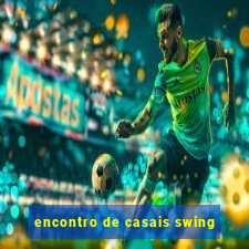 encontro de casais swing